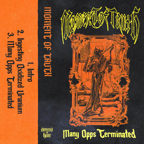 Moment Of Truth (USA-1) : Many Opps Terminated